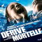 DERIVE MORTELLE